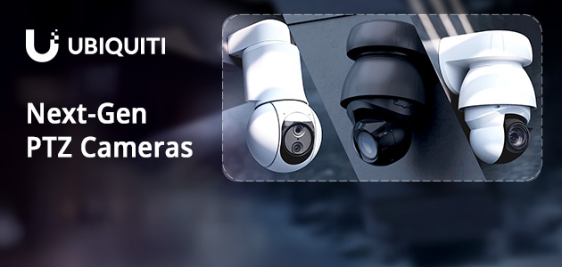Discover Ubiquiti’s New PTZ Cameras – Built for Every Surveillance Challenge